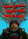 Good Luck, Have Fun, Don't Die (2025) Cover